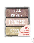 Lot Chaussettes "Fille Chérie/Princesse/Rebelle"